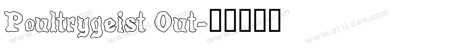 Poultrygeist Out字体转换